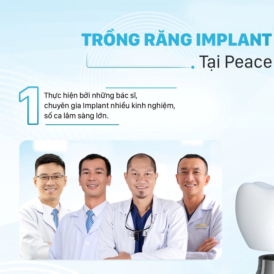 đội ngũ bác sĩ trồng răng implant uy tín tại peace dentistry